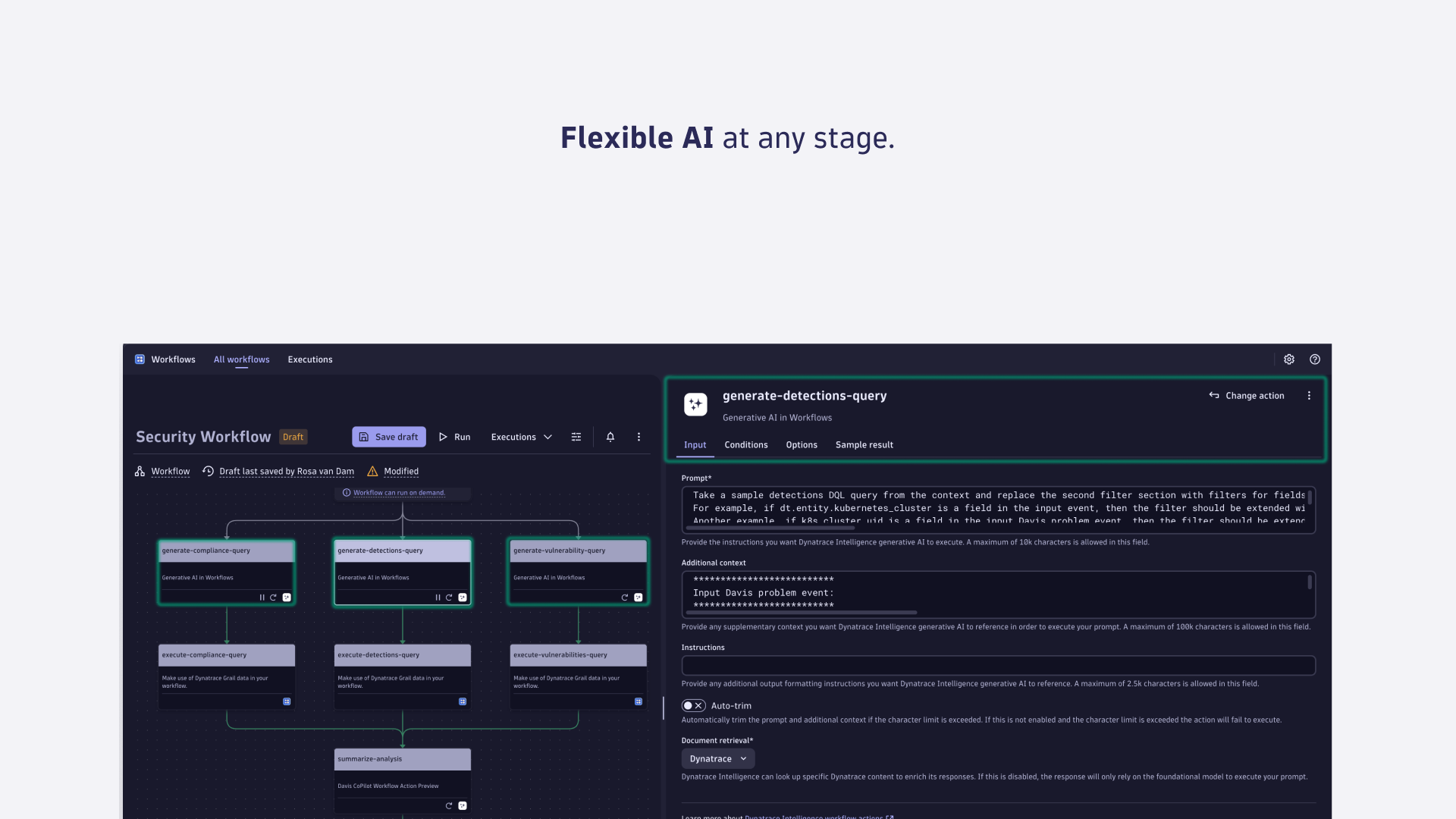 Place generative AI anywhere in your workflow and chain it with as many actions as you like to drive continuous automation.