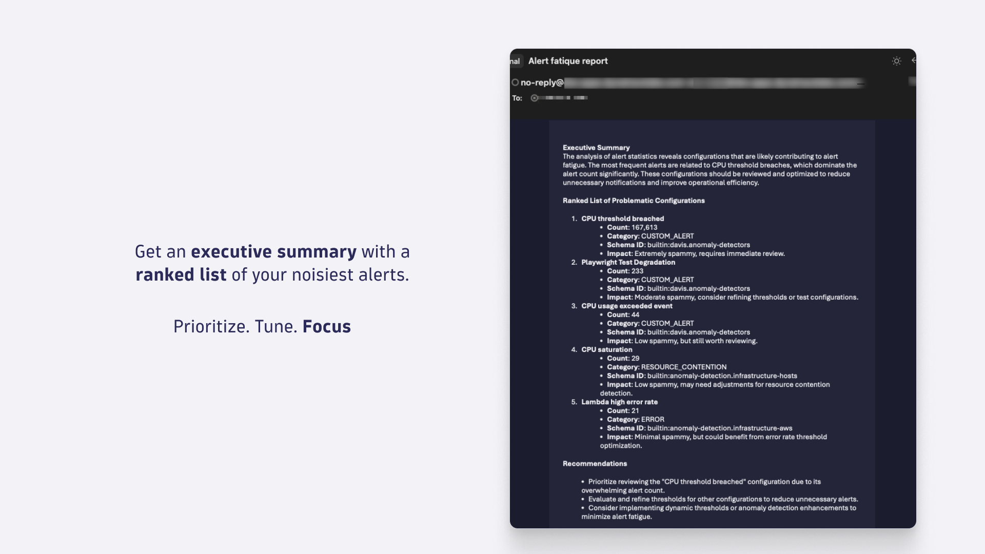 Executive summary with a ranked list of the noisiest alert configurations to prioritize tuning.