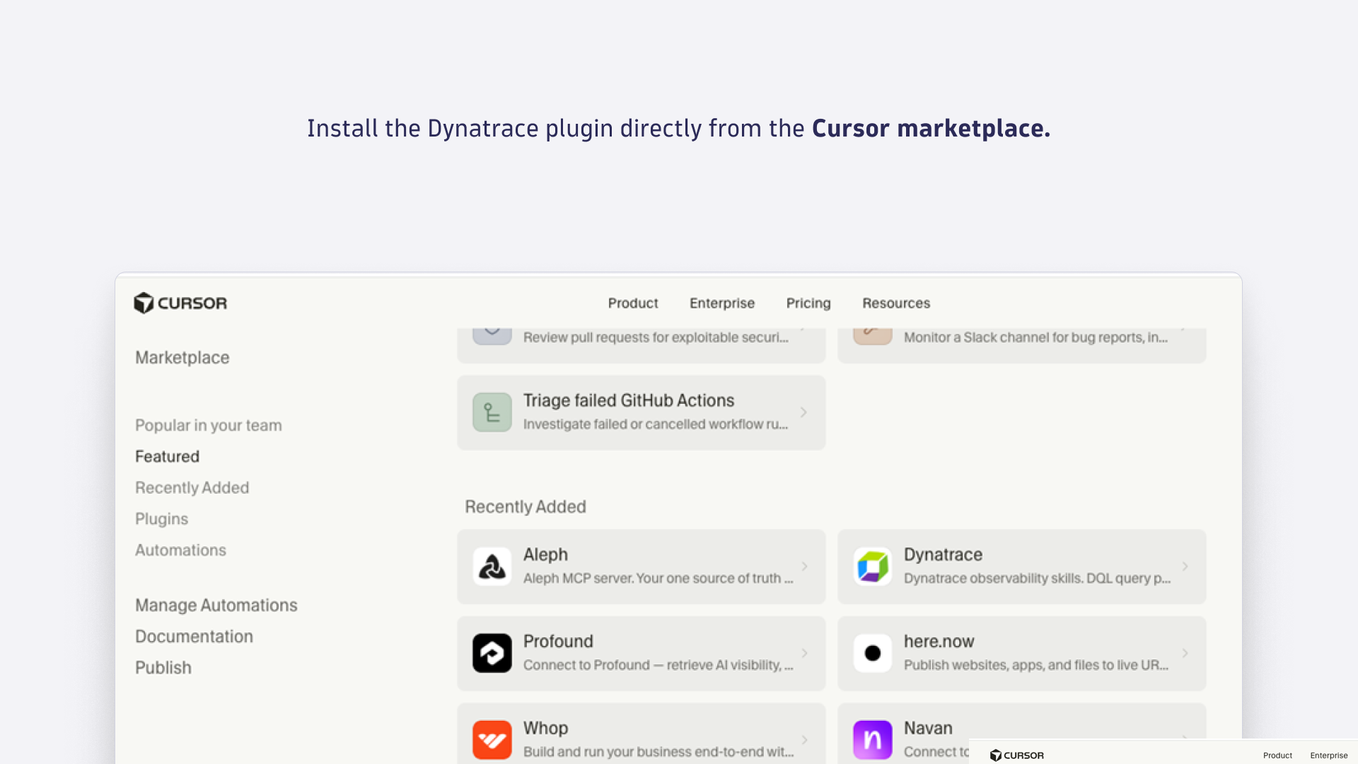Install the Dynatrace plugin directly from the Cursor Marketplace.