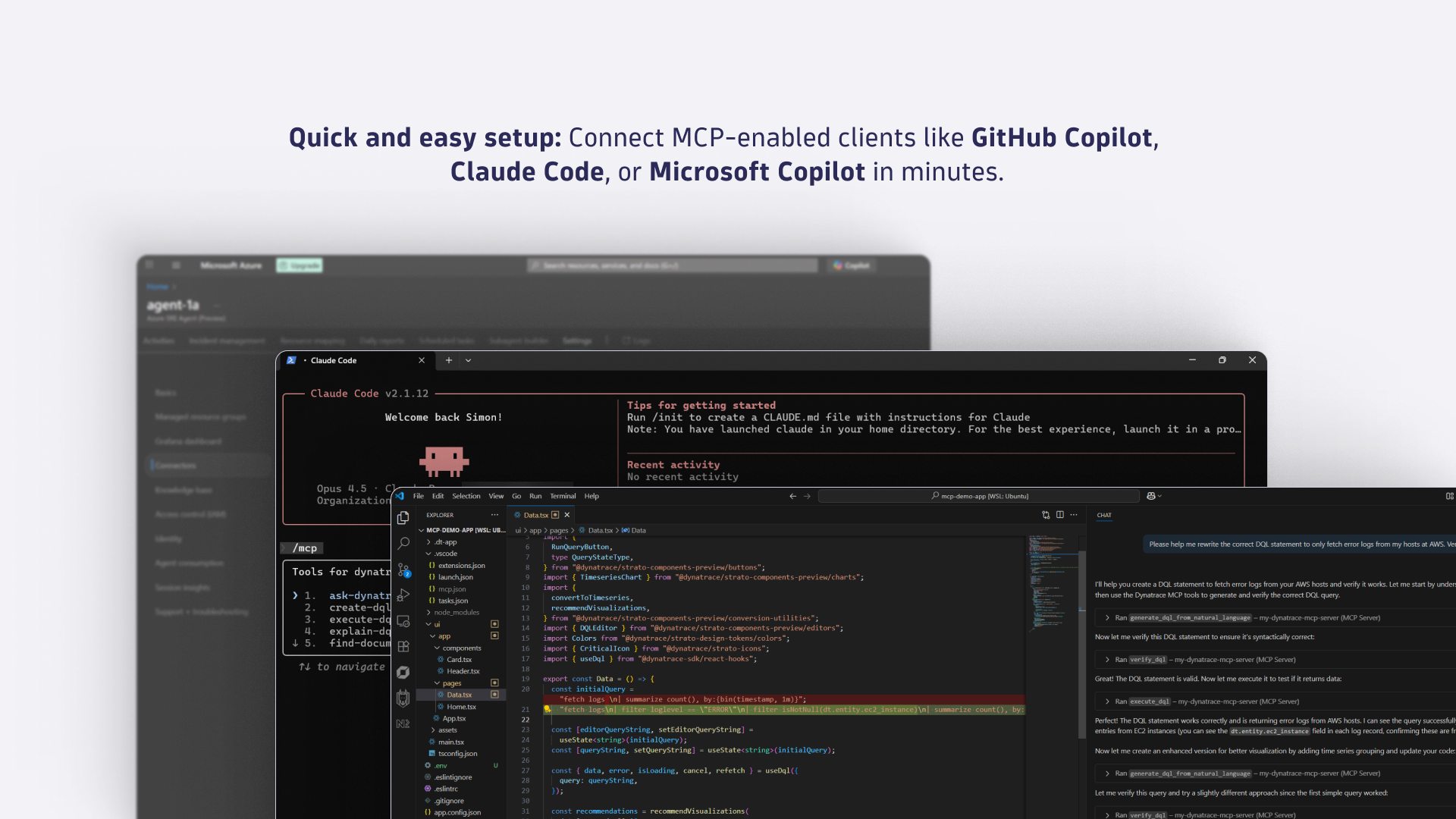 Quick and easy setup: Connect MCP-enabled clients like GitHub Copilot, Claude Code, or Microsoft Copilot in minutes.
