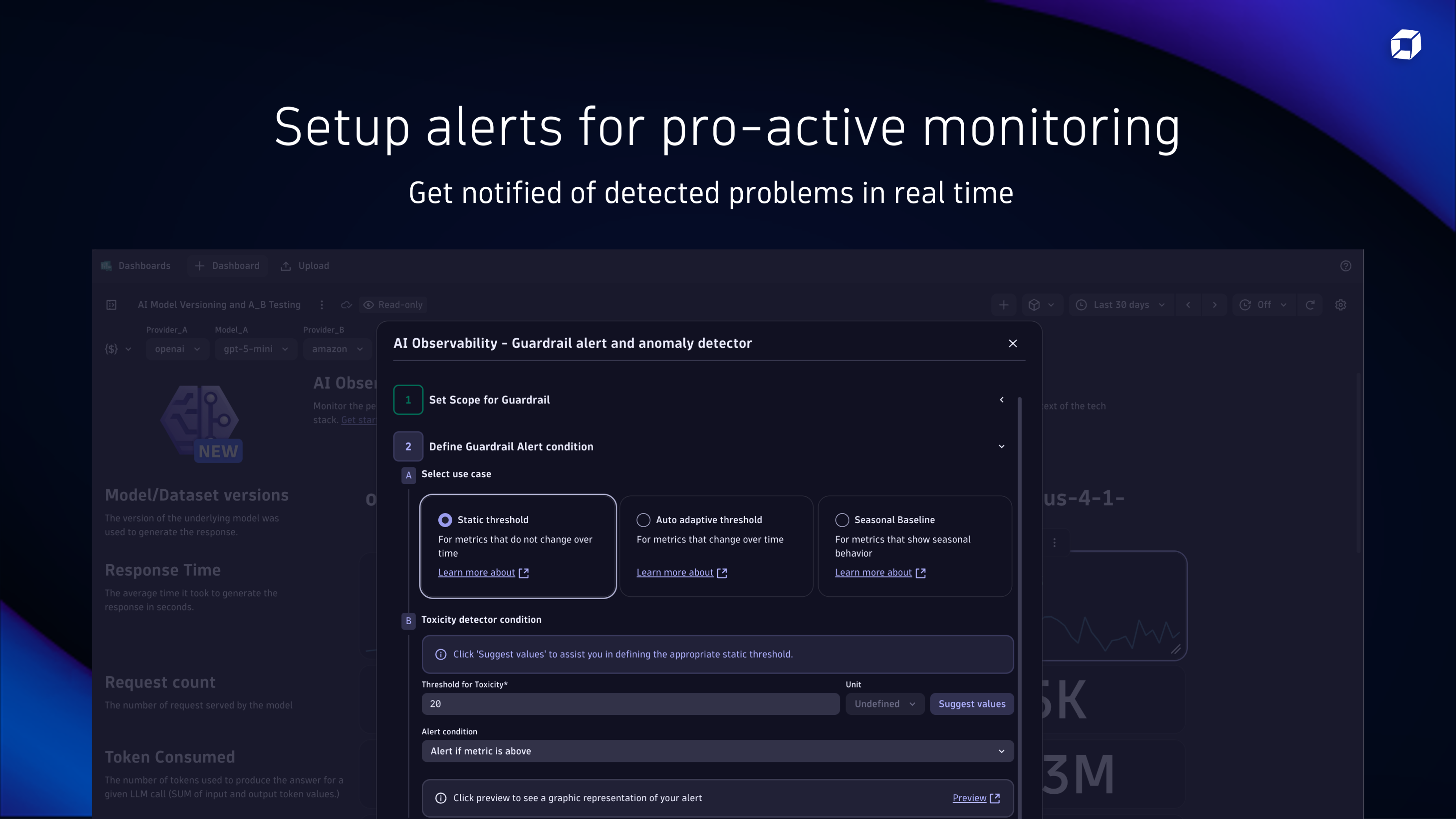 Setup alerts for pro-active monitoring. Get notified of detected problems in real time