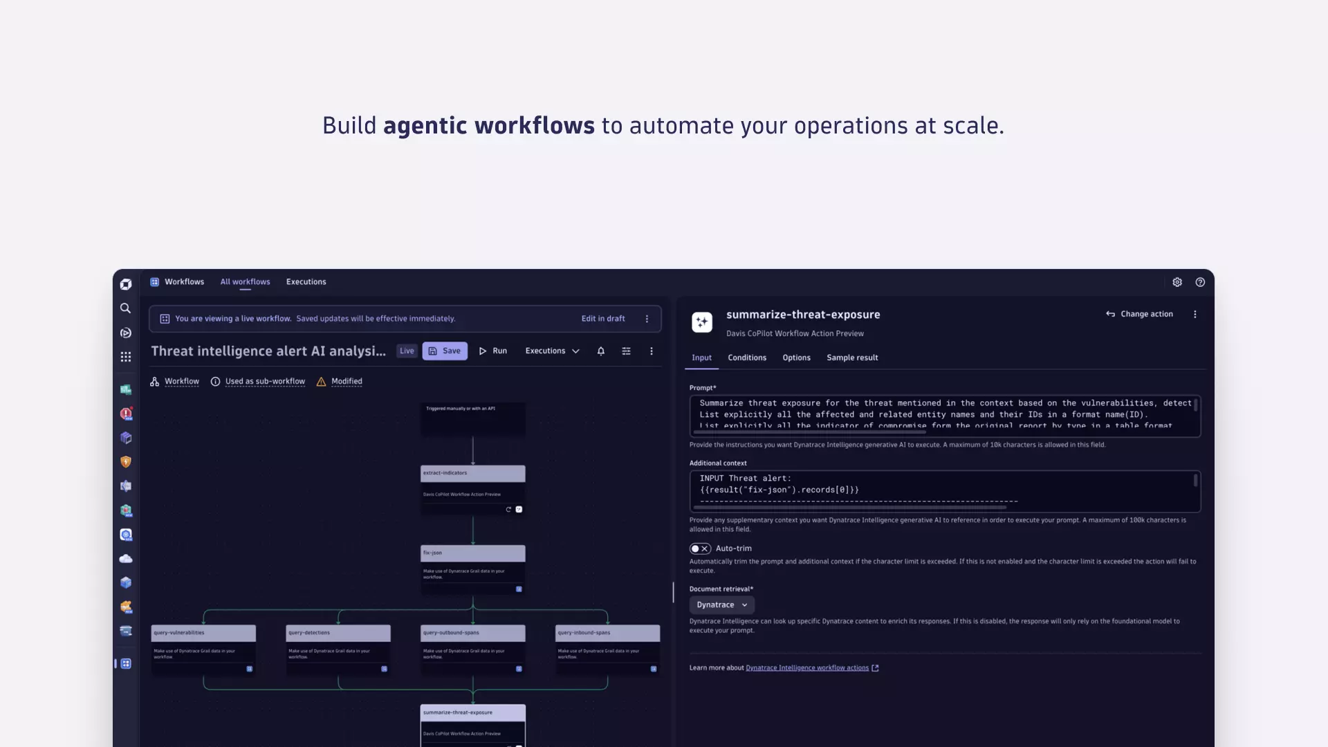Build agentic workflows to automate your operations at scale.