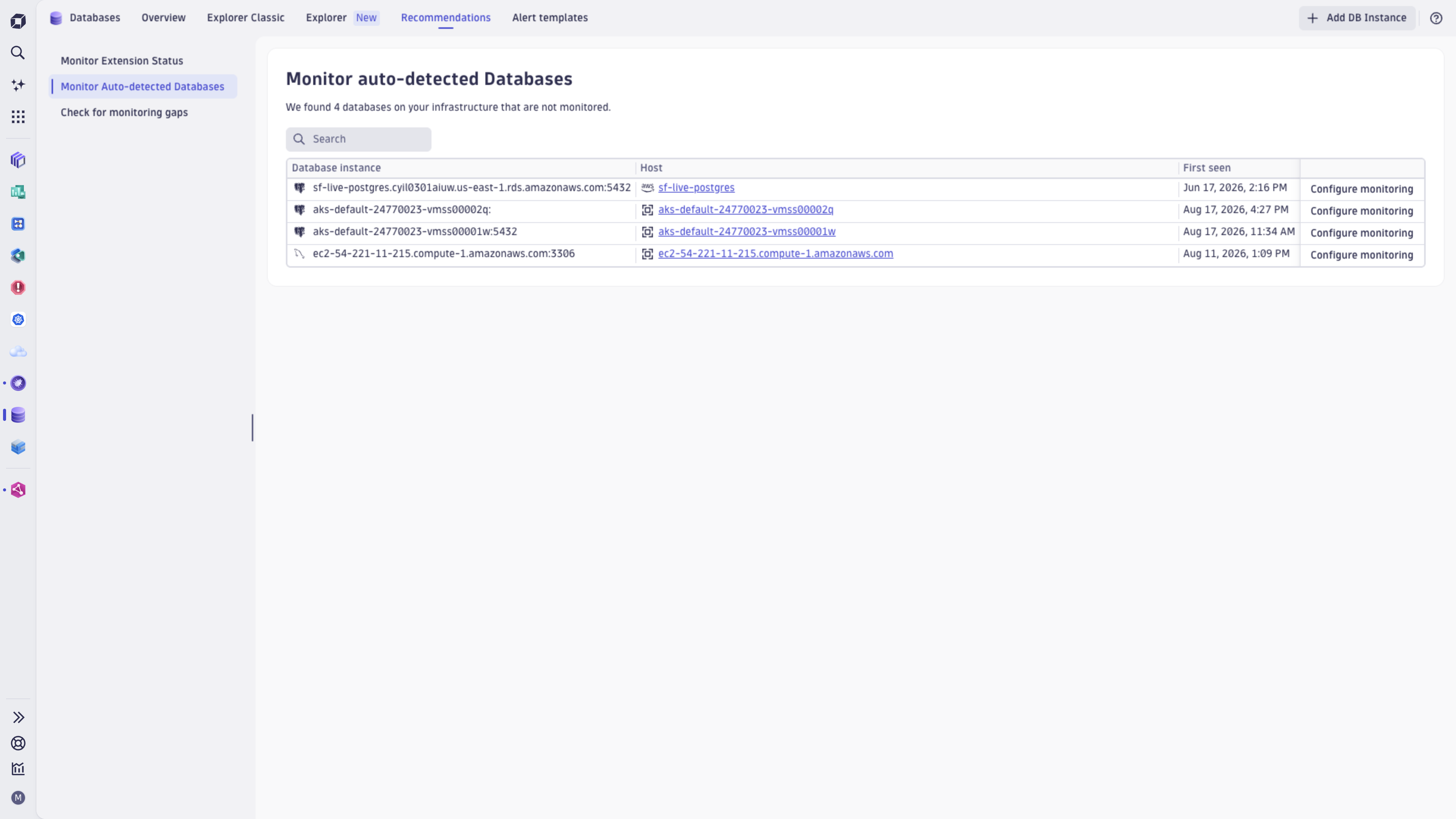 Discover and surface databases that are not yet monitored, ensuring full observability coverage.