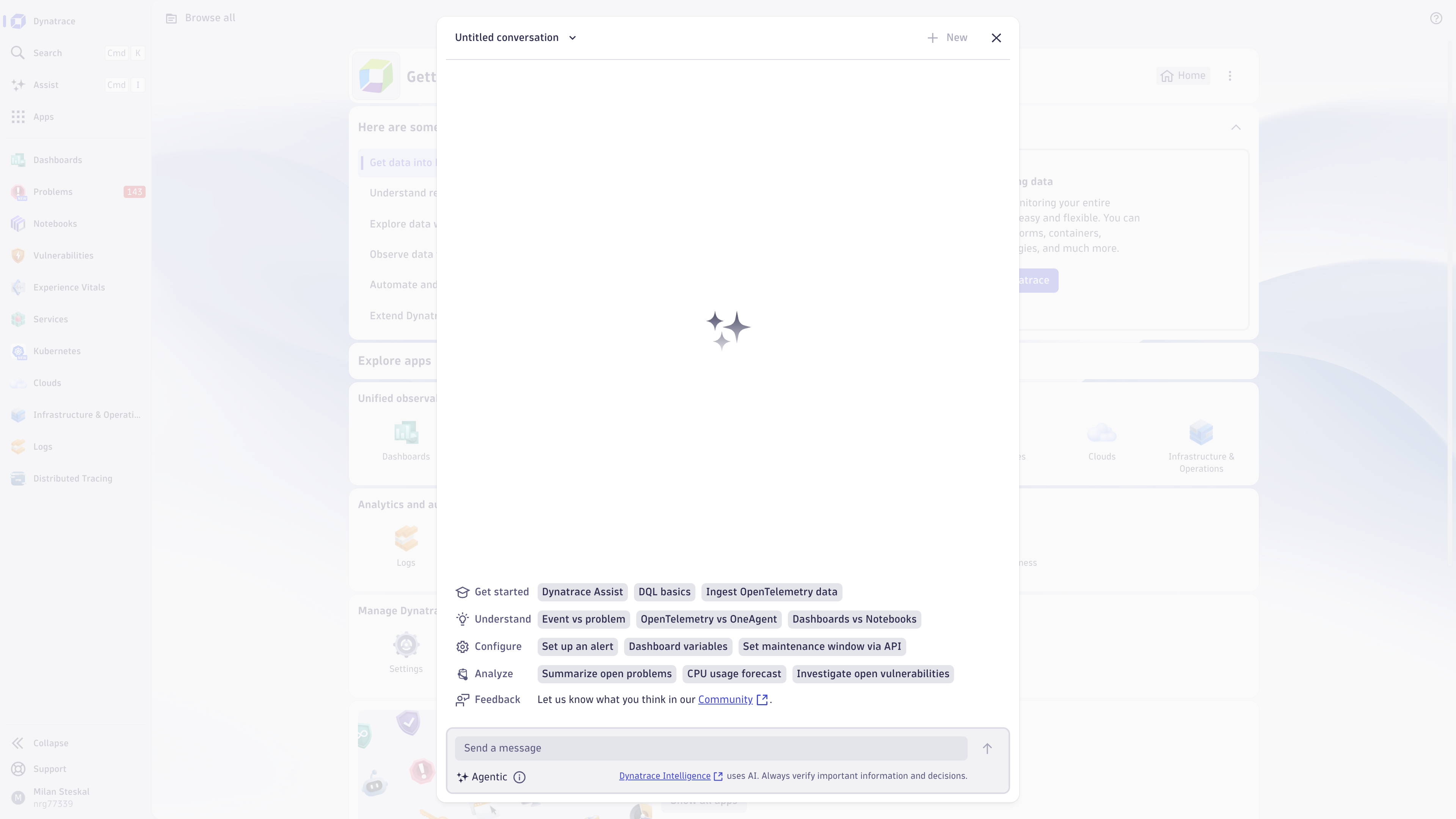 Get started quickly and easily by asking Dynatrace Assist a question. Try out one of the examples to see what's possible.