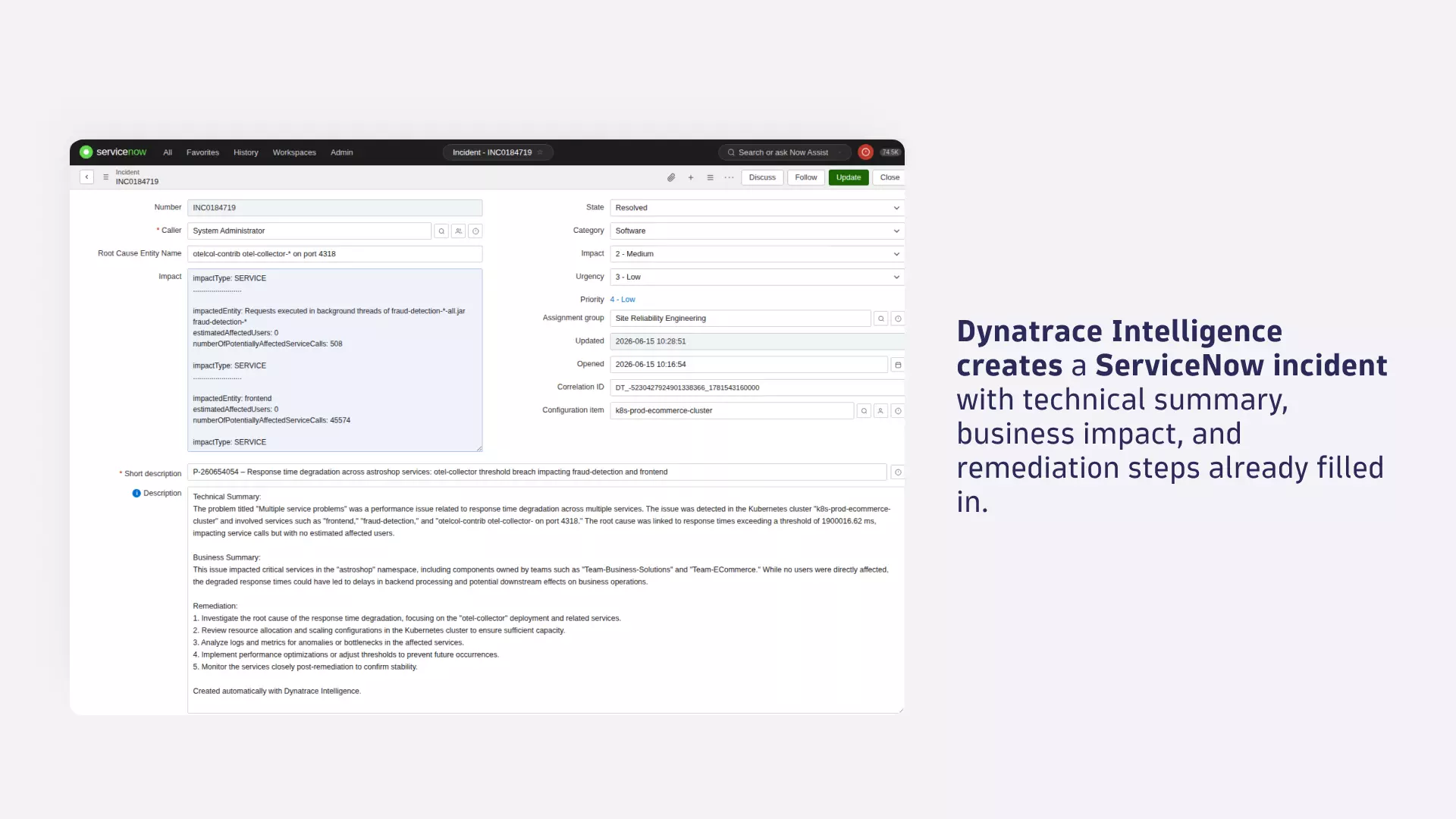 Dynatrace Intelligence creates a ServiceNow incident with technical summary, business impact. and remediation steps already filled in.