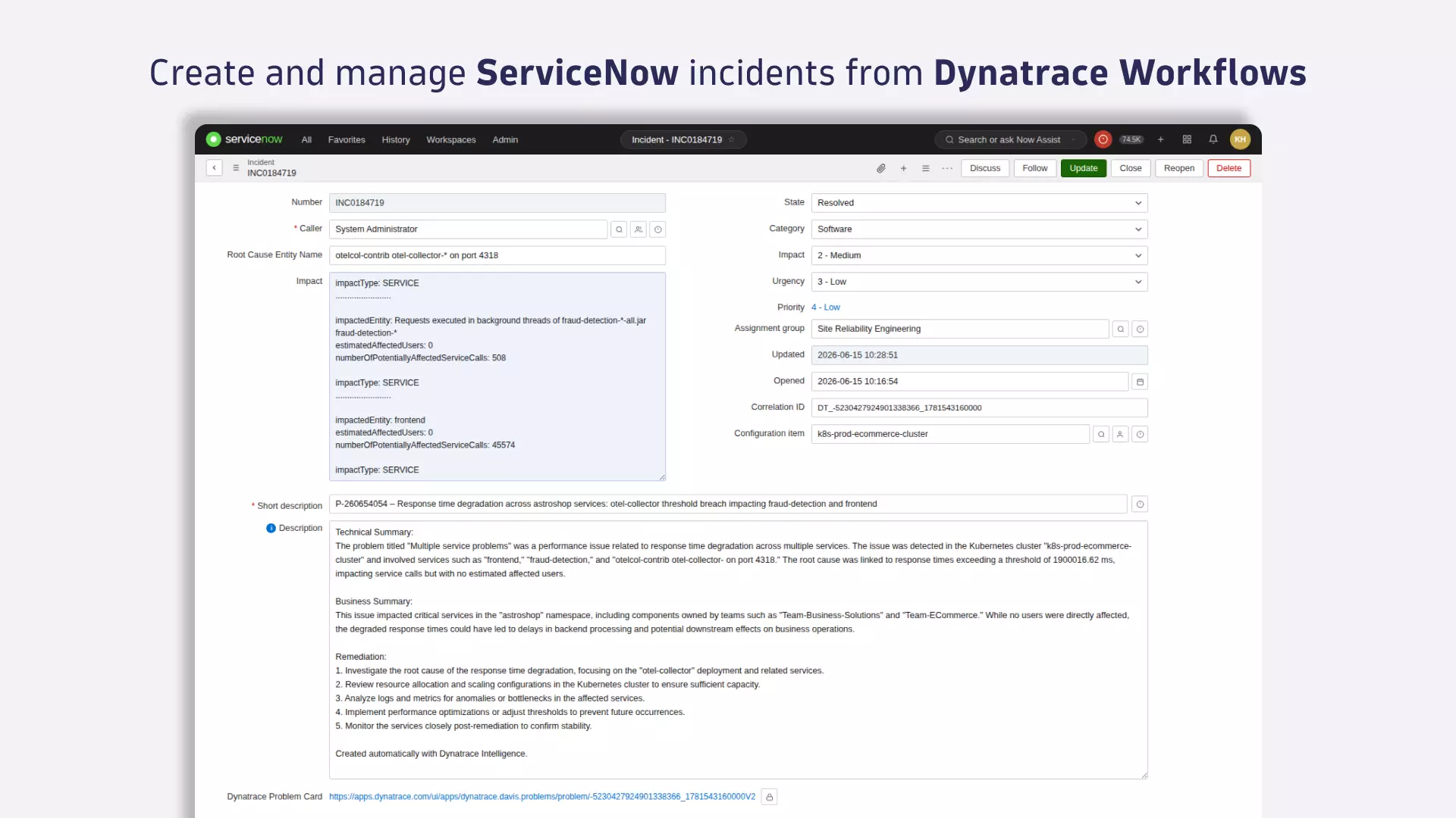 Crate and manage ServiceNow incidents from Dynatrace Workflows.