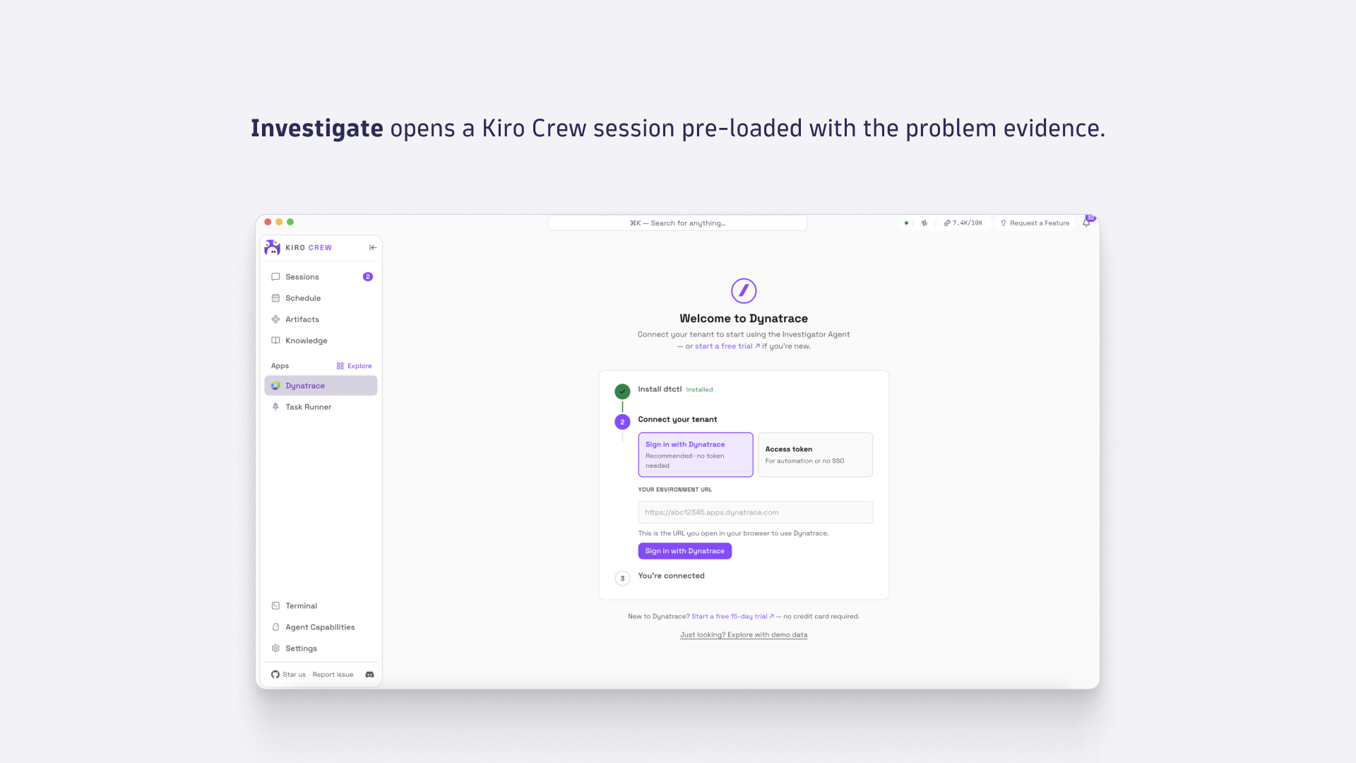 Investigate opens a Kiro Crew session pre-loaded with the problem evidence.