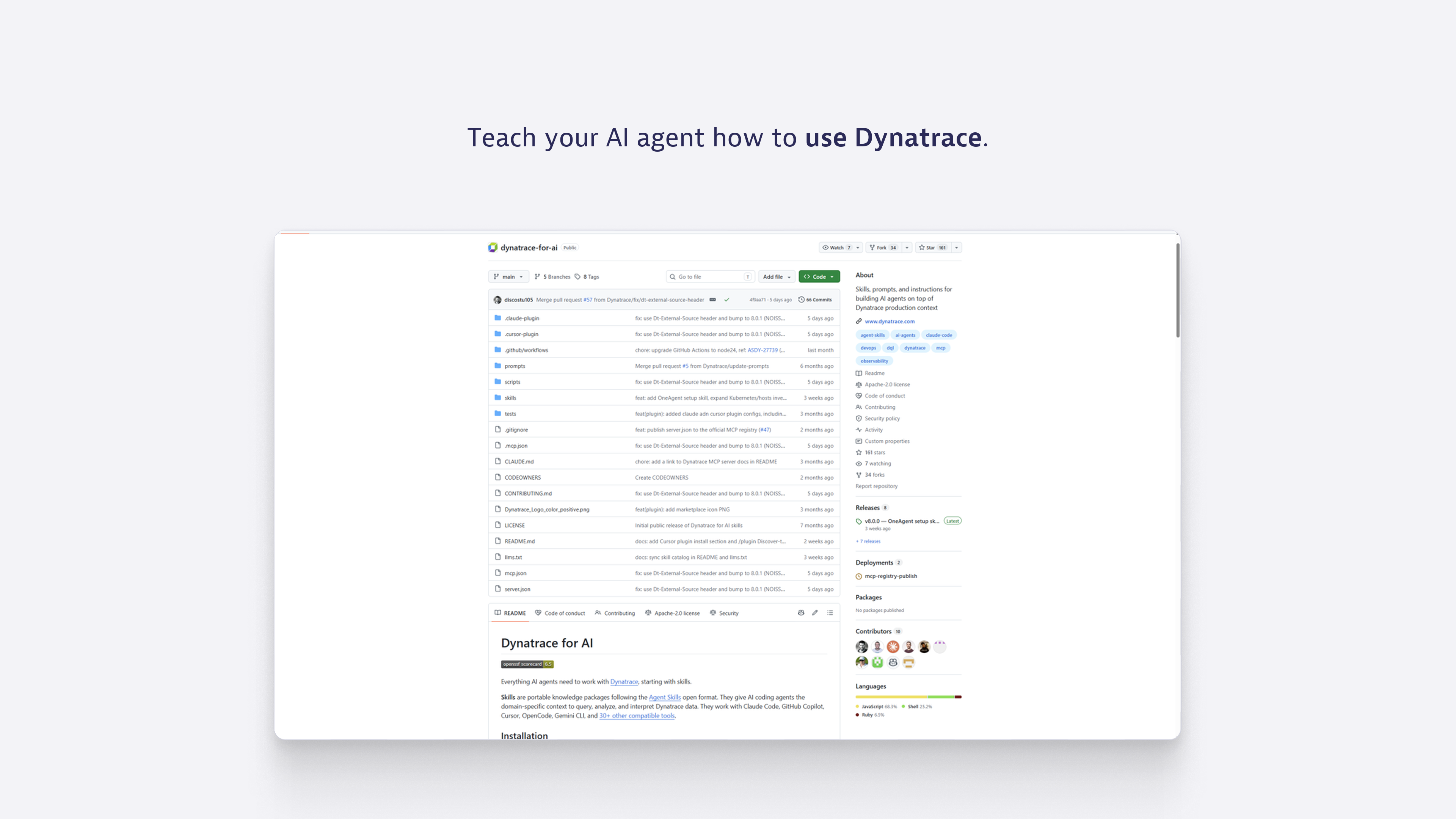 Teach your AI agent how to use Dynatrace.